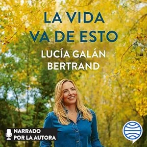 La-Vida-Va-De-Esto-Audiolibro-gratis