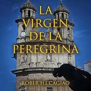 La-Virgen-De-La-Peregrina-Audiolibro-Gratis
