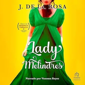Lady-Melindres-Regencia-Canalla-4-Audiolibro-gratis