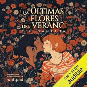 Las-Ultimas-Flores-Del-Verano-Audiolibro-gratis