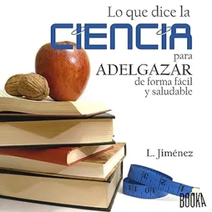 Lo-Que-Dice-La-Ciencia-Para-Adelgazar-De-Forma-Facil-Y-Saludable-Audiolibro-Gratis