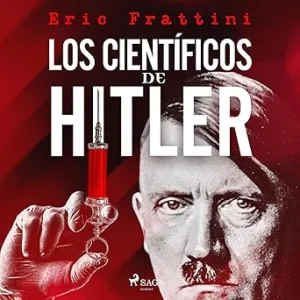 Los-Cientificos-De-Hitler-Audiolibro-gratis