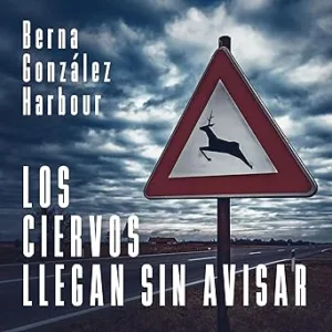 Los-Ciervos-Llegan-Sin-Avisar-Audiolibro-gratis
