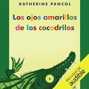 Los-Ojos-Amarillos-De-Los-Cocodrilos-Audiolibro-gratis