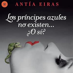 Los-Principes-Azules-No-Existen-Audiolibro-Gratis