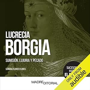 Lucrecia-Borgia-Sumision-Lujuria-Y-Pecado-Audiolibro-gratis