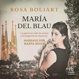 Maria-Del-Blau-La-Guerra-Le-Robo-Los-Suenos-Y-La-Posguerra-La-Inocencia-Audiolibro-gratis