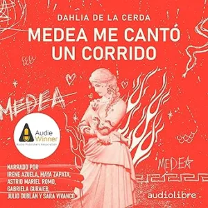 Medea-Me-Canto-Un-Corrido-Audiolibro-gratis