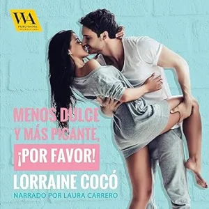 Menos-Dulce-Y-Mas-Picante-Audiolibro-gratis