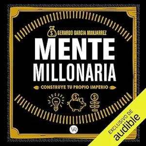Mente-Millonaria-Construye-Tu-Propio-Imperio-Audiolibro-gratis