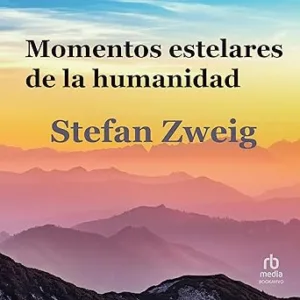 Momentos-Estelares-De-La-Humanidad-Audiolibro-gratis
