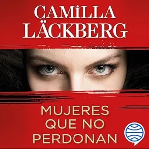 Mujeres-Que-No-Perdonan-Audiolibro-Gratis