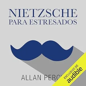 Nietzsche-Para-Estresados-Audiolibro-Gratis