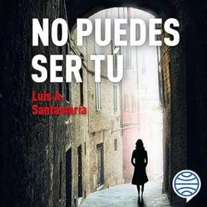 No-Puedes-Ser-Tu-Audiolibro-gratis