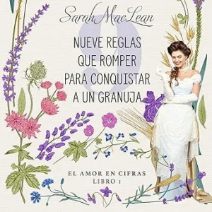 Nueve-Reglas-Que-Romper-Para-Conquistar-A-Un-Granuja-Audiolibro-gratis