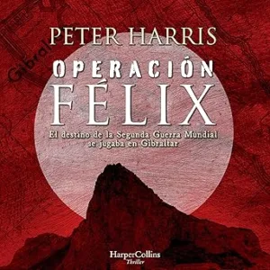 Operacion-Felix-Audiolibro-gratis