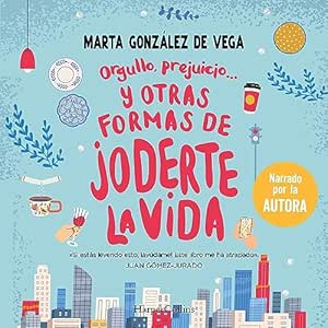 Orgullo-Prejuicio-Y-Otras-Formas-De-Joderte-La-Vida-Audiolibro-gratis