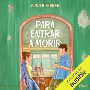 Para-Entrar-A-Morir-Audiolibro-gratis