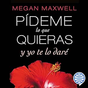 Pideme-Lo-Que-Quieras-Y-Yo-Te-Lo-Dare-Audiolibro-gratis