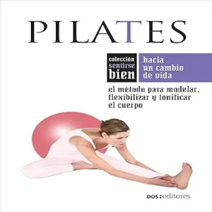 Pilates-El-Metodo-Para-Modelar-Flexibilizar-Y-Tonificar-El-Cuerpo-Audiolibro-gratis