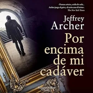 Por-Encima-De-Mi-Cadaver-Audiolibro-gratis