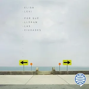 Por-Que-Lloran-Las-Ciudades-Audiolibro-Gratis