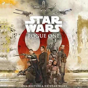 Rogue-One-Una-Historia-De-Star-Wars-Audiolibro-gratis