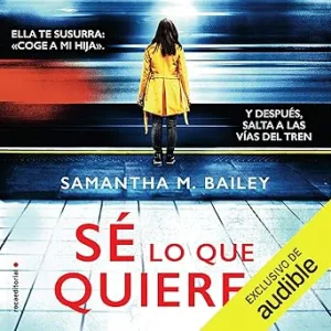 Se-Lo-Que-Quieres-Audiolibro-Gratis