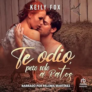 Te-Odio-Pero-Solo-A-Ratos-Audiolibro-gratis