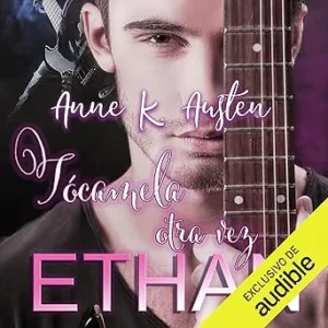 Tocame-Otra-Vez-Ethan-Chicos-Malos-Audiolibro-Gratis