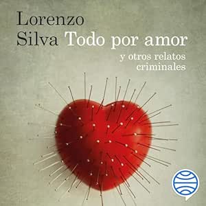 Todo-Por-Amor-Y-Otros-Relatos-Criminales-Audiolibro-gratis