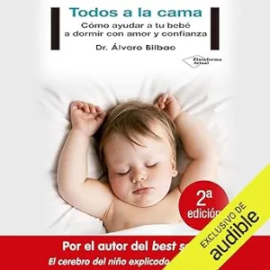 Todos-A-La-Cama-Como-Ayudar-A-Tu-Bebe-A-Dormir-Con-Amor-Y-Confianza-Audiolibro-gratis