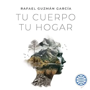Tu-Cuerpo-Tu-Hogar-Audiolibro-Gratis