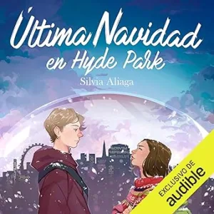 Ultima-Navidad-En-Hyde-Park-Audiolibro-gratis