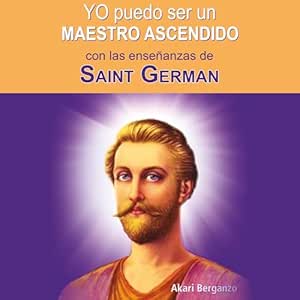 Yo-Puedo-Ser-Un-Maestro-Ascendido-Con-Las-Ensenanzas-De-Saint-Germain-Audiolibro-gratis