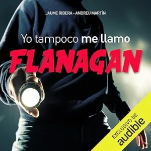 Yo-Tampoco-Me-Llamo-Flanagan-Audiolibro-gratis