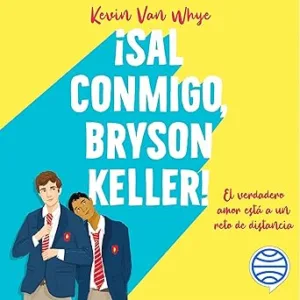 ¡Sal-Conmigo-Bryson-Keller-Audiolibro-gratis