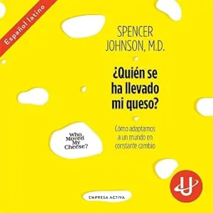 ¿Quien-Se-Ha-Llevado-Mi-Queso-Audiolibro-gratis